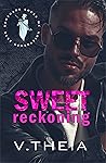 Sweet Reckoning by V. Theia