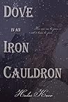 Dove in an Iron C...