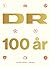DR 100 år