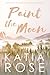 Paint the Moon (Balsam Inn Book 1)
