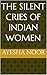 The Silent Cries of Indian ...