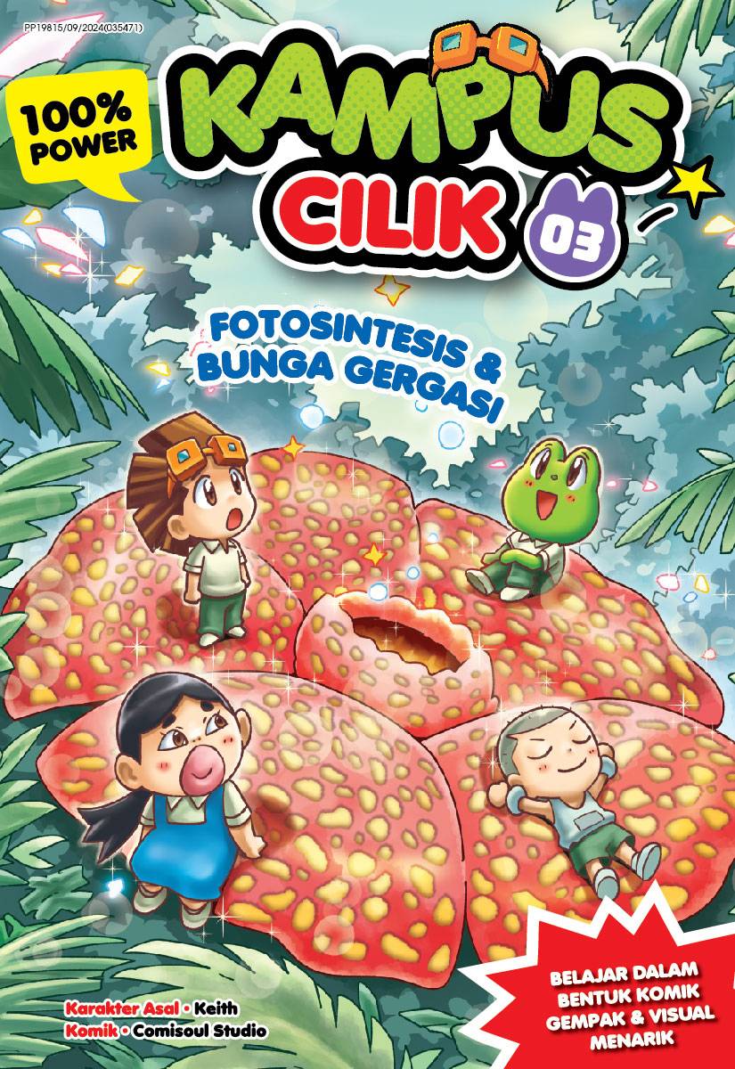 Kampus Cilik 100% Power 03: Fotosintesis & Bunga Gergasi