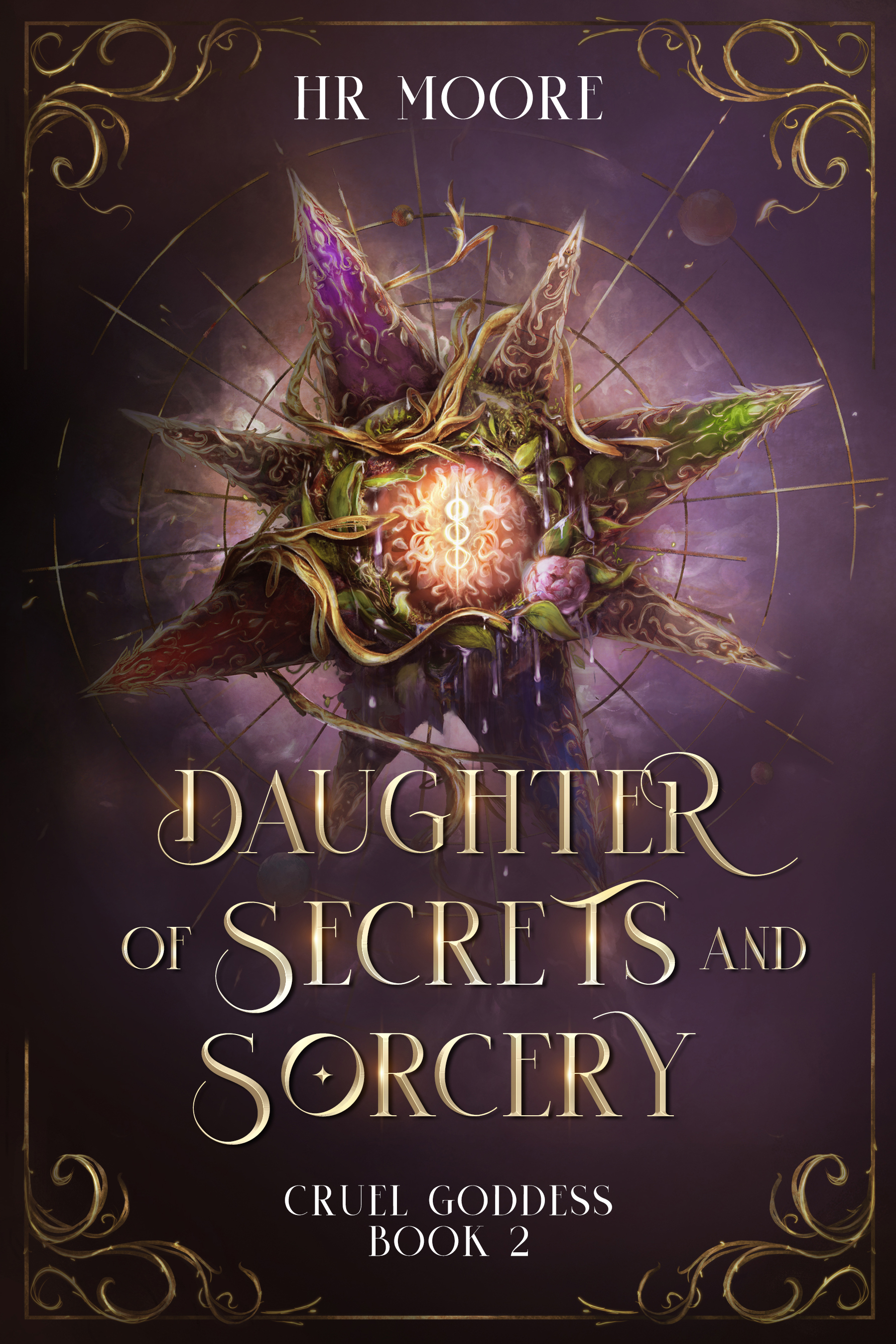 Daughter of Secrets and Sorcery (Cruel Goddess, #2)