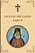 Lives of the Saints: An Introduction to Famous Orthodox Christian Saints Part II