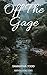 Off the Gage by Samantha   Todd