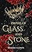 Empire of Glass and Stone