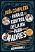 GUÍA COMPLETA PARA PADRES SOBRE EL CONTROL DE LA IRA by Susan Runnels