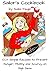 Sailor's Survival Cookbook: 100+ Easy Recipes for Avoiding Hunger, Scurvy and Mutiny on High Seas (Adventures, Mishaps, and Meals at Sea Book 2)