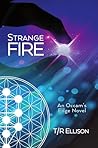 Strange Fire: An Occam's Edge Novel Strange Fire: An Occam's Edge Novel