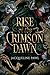 Rise of the Crimson Dawn