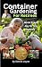 Container Gardening For Retirees by Sienna Vayne