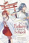 The Failure at God School, Vol. 1 by Modomu Akagawara