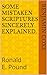 Some Mistaken Scriptures Sincerely Explained. by Benjamin Coxe