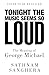 Tonight the Music Seems So Loud by Sathnam Sanghera