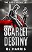 Scarlet Destiny: The Red Ch...