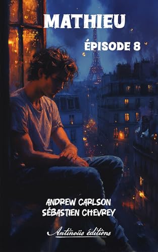 Mathieu – Épisode 8 (French Edition)