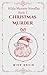 Christmas Murder: Prequel B...