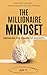 The Millionaire Mindset by Joy Y. The Millionaire Mindset by Joy Y.