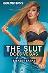 The Slut Does Vegas