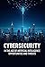 CYBERSECURITY IN THE AGE OF...