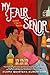 My Fair Señor (Love & Tacos, #3)
