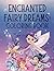 Enchanted Fairy Dreams by Sarah Cruickshank