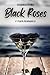 Black Roses