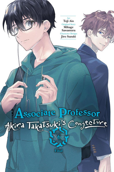 Associate Professor Akira Takatsuki's Conjecture (Manga), Vol. 6