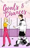 Goals & Chances by Allie Kinsley