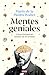 Mentes geniales: Cómo funciona el cerebro de los artistas (Spanish Edition)