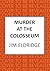 Murder at the Colosseum: The captivating historical whodunnit set in Rome (Museum Mysteries Book 11)