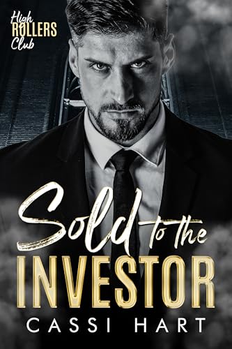 Sold to the Investor : Book 2 (High Rollers Club)