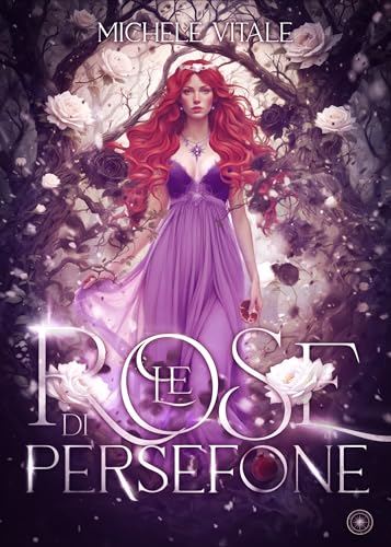 Le rose di Persefone (Italian Edition)