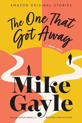 The One That Got Away (Kindle Edition)