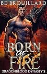 Born in Fire