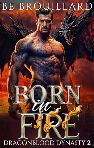 Born in Fire (Dragonblood Dynasty #2)