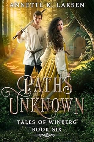 Paths Unknown: Hansel and Gretel Reimagined (Tales of Winberg Book 6)