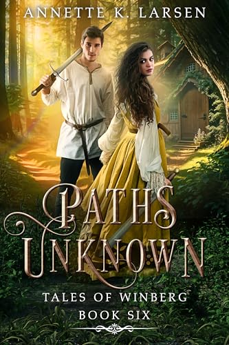 Paths Unknown: Hansel and Gretel Reimagined (Tales of Winberg Book 6)