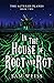 In the House of Root and Ro...