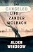 The Canceled Life of Zander Wolbach by Alden Windrow