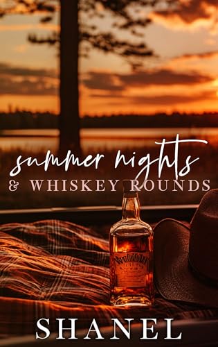 Summer Nights & Whiskey Rounds (Kindle Edition)