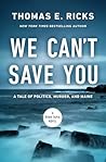 We Can't Save You (Ryan Tapia #2)