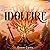 Idolfire: the Sunday Times bestselling epic sapphic fantasy