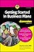Getting Started in Business Plans For Dummies