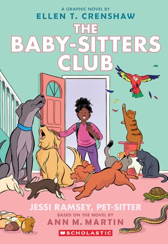 Jessi Ramsey, Pet-sitter: A Graphic Novel (The Baby-Sitters Club Graphic Novels #18)