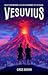 Vesuvius by Cass Biehn