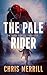 THE PALE RIDER: A Stan Powe...