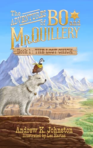 The Lost Chick (Adventures of Bo and Mr. Quillery #1)