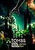 TOMBS: A Chronicle of Latter-Day Times of Earth