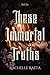 These Immortal Truths (Peaches & Honey #1)